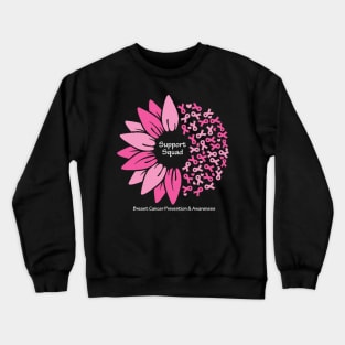 Breast cancer support squad with flower, ribbons & white type Crewneck Sweatshirt